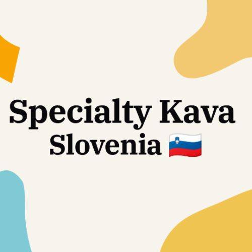 Specialty Kava Slovenia