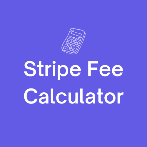 Stripe Fee Calculator