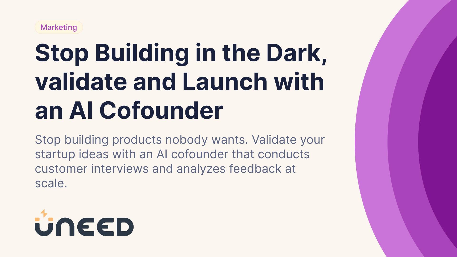 Stop Building in the Dark: Validate and Launch with an AI Cofounder by Your Side