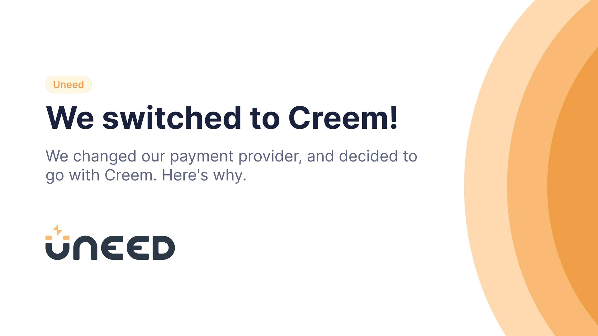 We switched to Creem!