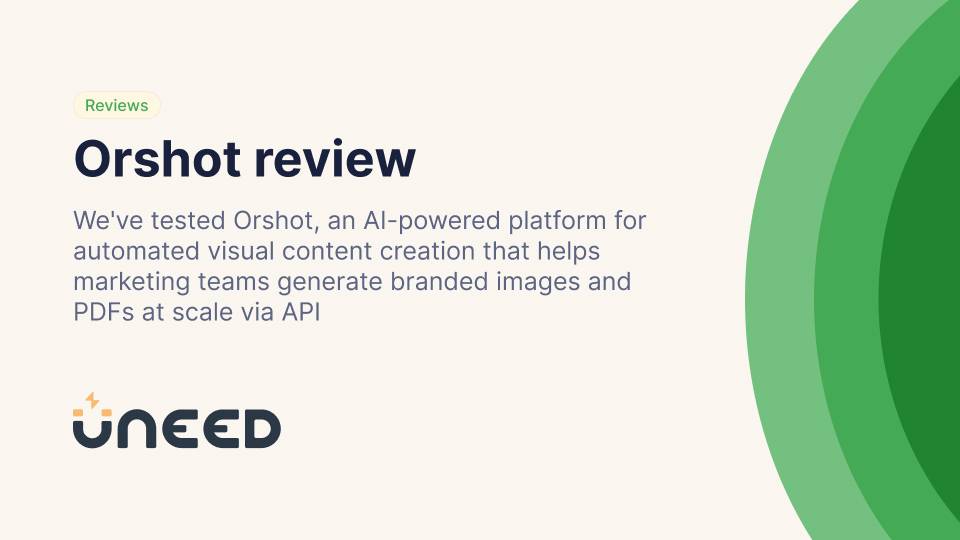 Orshot Review - AI-Powered Visual Content Automation