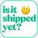 Logo of Is It Shipped Yet? 🤔