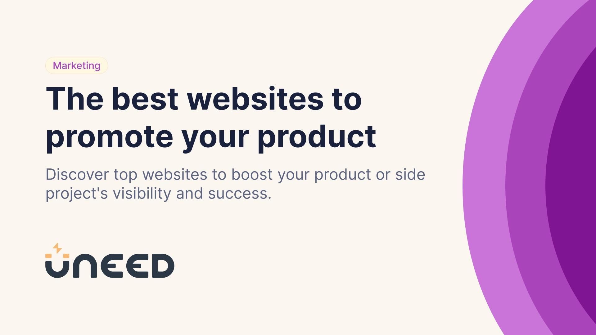The best websites to promote your product | Uneed